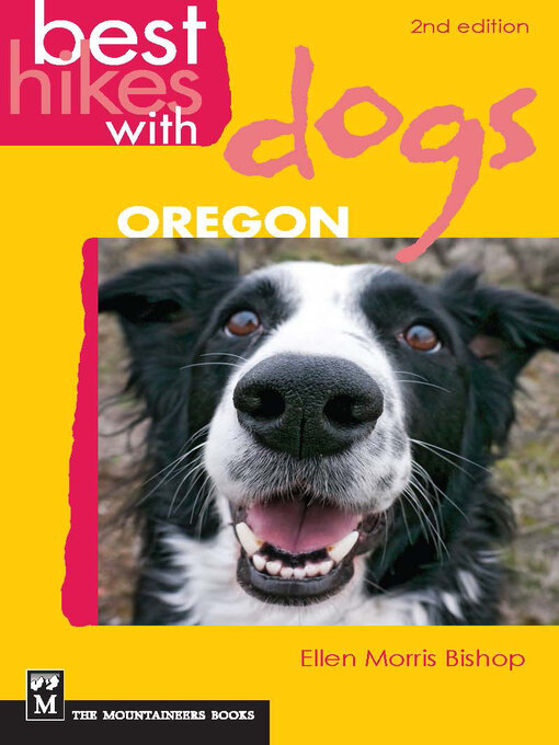 Title details for Best Hikes with Dogs: Oregon by Ellen Morris Bishop - Available